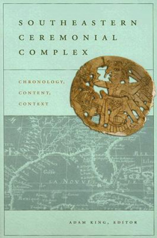 Book Southeastern Ceremonial Complex Adam King