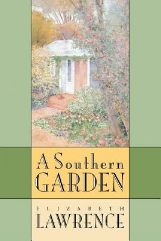 Könyv Southern Garden Elizabeth Lawrence