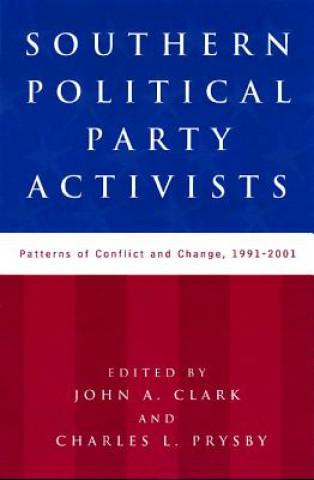 Könyv Southern Political Party Activists 