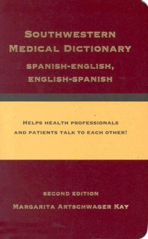 Книга Southwestern Medical Dictionary Margarita Artschwager Kay