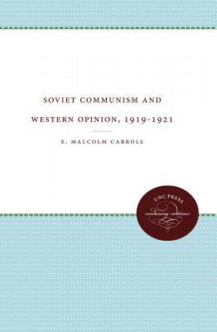 Książka Soviet Communism and Western Opinion, 1919-1921 E. Malcolm Carroll