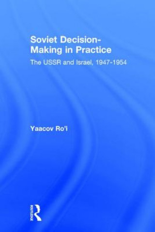 Książka Soviet Decision-Making in Practice Yaacov Ro'i