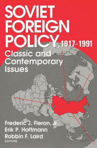 Carte Soviet Foreign Policy 1917-1991 Frederick J. Fleron