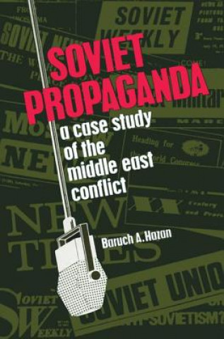 Könyv Soviet Propaganda Baruch A. Hazen