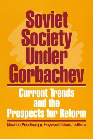 Buch Soviet Society Under Gorbachev Maurice Friedberg