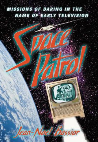 Knjiga Space Patrol Jean-Noel Bassior