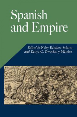 Libro Spanish and Empire Nelsy Echavez-Solano