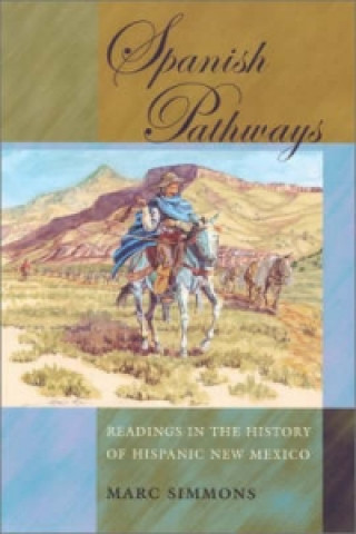 Книга Spanish Pathways Marc Simmons