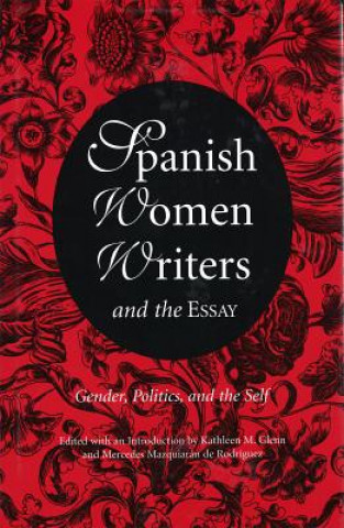 Könyv Spanish Women Writers and the Essay 
