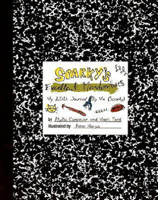 Book Sparky's Excellent Misadventures Phyllis Carpenter