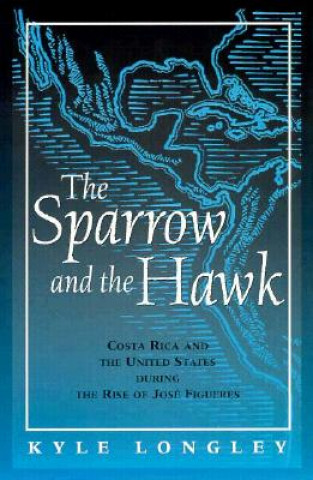 Könyv Sparrow and the Hawk Kyle Longley
