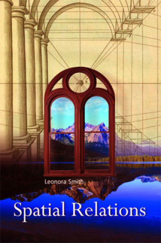 Knjiga Spatial Relations Leonora Smith