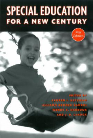 Buch Special Education for a New Century Editors Lauren I Katzman (et al )