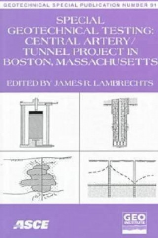 Книга Special Geotechnical Testing for Central Artery/tunnel Project in Boston, Massachusetts 