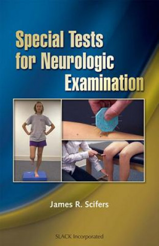 Knjiga Special Tests for Neurologic Examination James R. Scifers