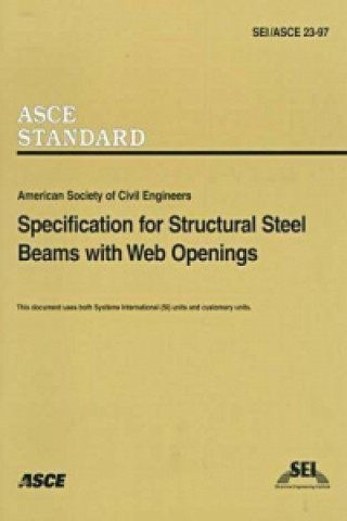 Knjiga Specification for Structural Steel Beams with Web Openings American Society of Civil Engineers