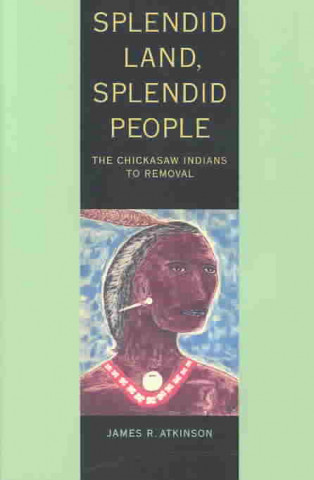 Kniha Splendid Land, Splendid People James R. Atkinson