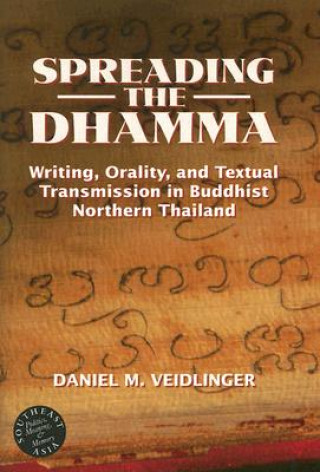 Knjiga Spreading the Dhamma Daniel M. Veidlinger