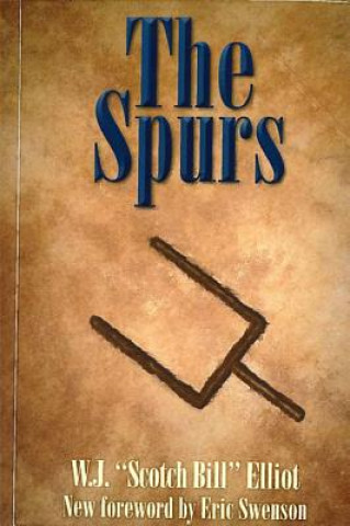 Knjiga Spurs W J Elliot
