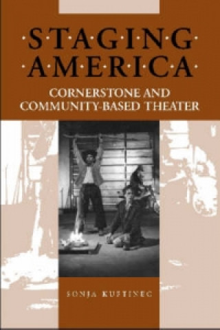 Knjiga Staging America Sonja Kuftinec