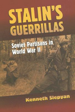 Carte Stalin's Guerrillas Kenneth Slepyan