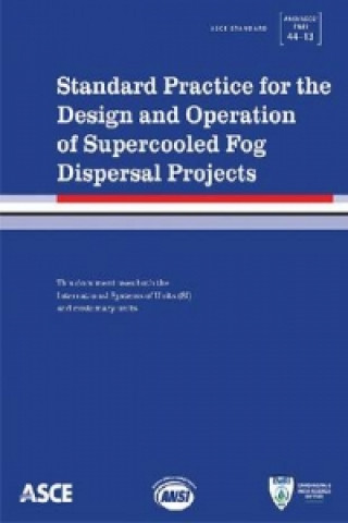 Knjiga Standard Practice for the Design and Operation of Supercooled Fog Dispersal Projects American Society of Civil Engineers