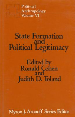 Knjiga State Formation and Political Legitimacy Ronald Cohen