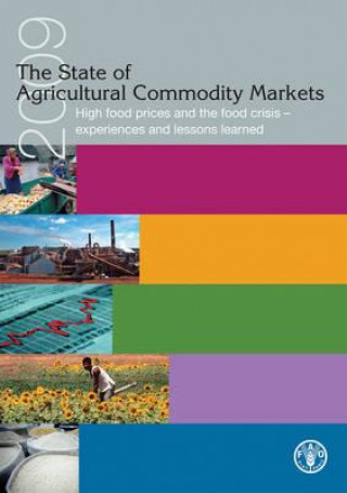Kniha State of Agricultural Commodities Markets 2009 Food and Agriculture Organization of the United Nations