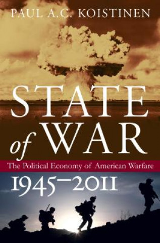 Книга State of War Paul A.C. Koistinen