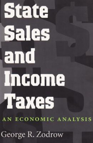 Kniha State Sales and Income Taxes George R. Zodrow