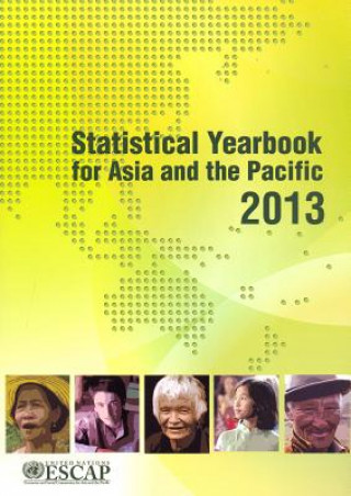 Buch Statistical yearbook for Asia and the Pacific 2013 United Nations: Economic and Social Commission for Asia and the Pacific