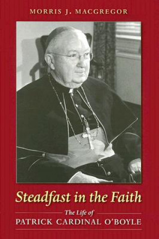 Книга Steadfast in the Faith Morris J. MacGregor