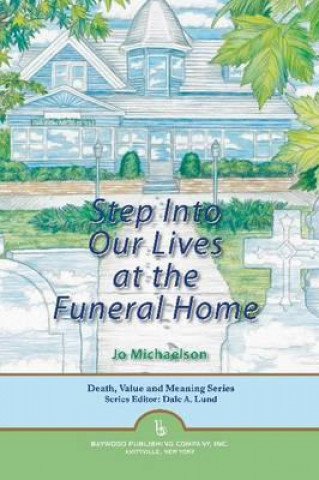 Carte Step into Our Lives at the Funeral Home Jo Michaelson