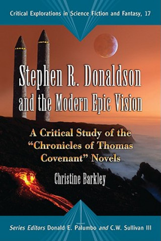 Książka Stephen R.Donaldson and the Modern Epic Vision Christine Barkley