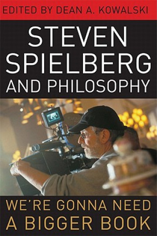 Kniha Steven Spielberg and Philosophy 