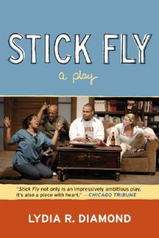 Knjiga Stick Fly Lydia R. Diamond
