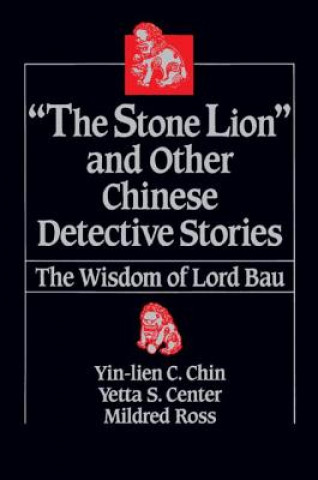Kniha Stone Lion and Other Chinese Detective Stories Etc