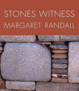 Carte Stones Witness Margaret Randall