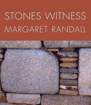 Book Stones Witness Margaret Randall