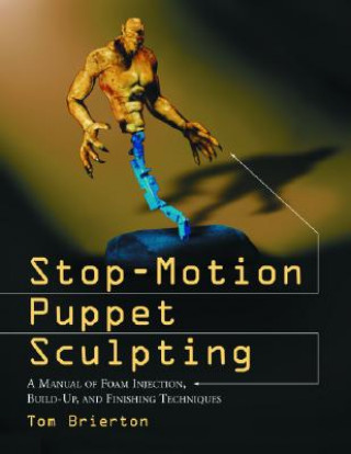 Libro Stop-Motion Puppet Sculpting Tom Brierton