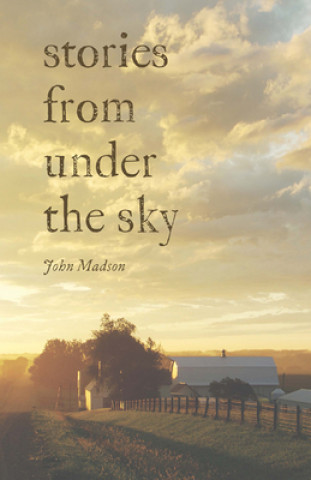 Книга Stories From Under The Sky John Madson