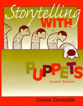 Knjiga Storytelling with Puppets Connie Champlin