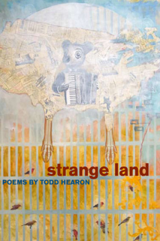 Knjiga Strange Land Todd Hearon