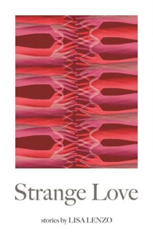 Buch Strange Love Lisa Lenzo