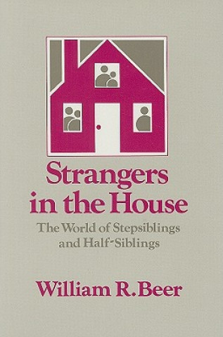 Kniha Strangers in the House William R. Beer