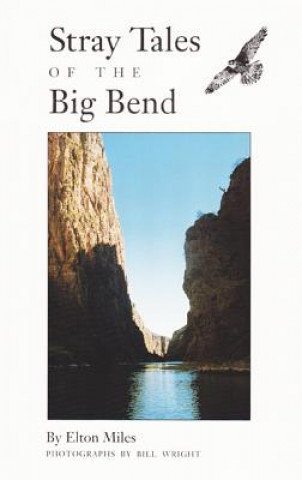 Книга Stray Tales of Big Bend E. Miles