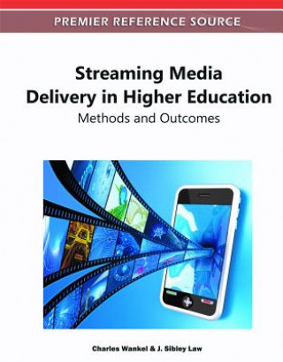 Livre Streaming Media Delivery in Higher Education J. Sibley Law