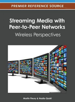 Книга Streaming Media with Peer-to-Peer Networks Fleury