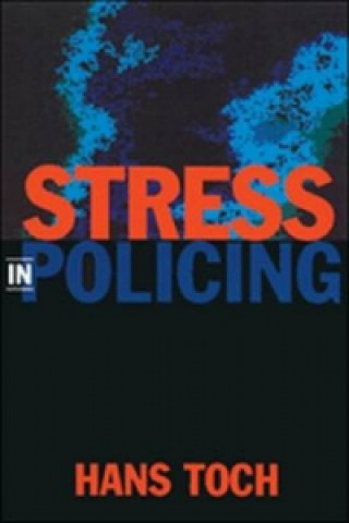 Kniha Stress in Policing Hans Toch