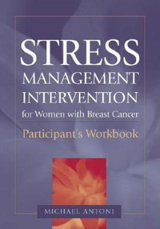 Książka Stress Management Intervention for Women with Breast Cancer  Participant's Workbook Michael H. Antoni